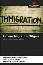 Labour Migration Stigma af Miguel Bautista Miranda