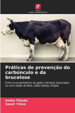 Práticas de prevenção do carbúnculo e da brucelose af Amha Fikadu