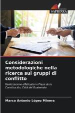 Considerazioni metodologiche nella ricerca sui gruppi di conflitto af Marco Antonio López Minera