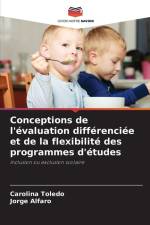 Conceptions de l'évaluation différenciée et de la flexibilité des programmes d'études af Carolina Toledo
