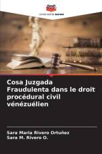 Cosa Juzgada Fraudulenta dans le droit procédural civil vénézuélien af Sara Maria Rivero Ortuñez