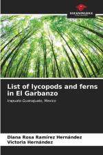 List of lycopods and ferns in El Garbanzo af Diana Rosa Ramírez Hernández