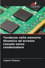 Tendenze nella memoria dinamica ad accesso casuale senza condensatore af Yogesh Thakare