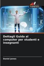 Dettagli Guida al computer per studenti e insegnanti af Daniel James