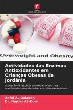 Actividades das Enzimas Antioxidantes em Crianças Obesas da Jordânia af Anfal Al-Dalaeen