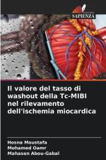 Il valore del tasso di washout della Tc-MIBI nel rilevamento dell'ischemia miocardica af Hosna Moustafa