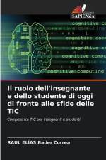 Il ruolo dell'insegnante e dello studente di oggi di fronte alle sfide delle TIC af Raúl Elías Bader Correa
