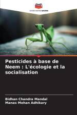 Pesticides à base de Neem : L'écologie et la socialisation af Bidhan Chandra Mandal
