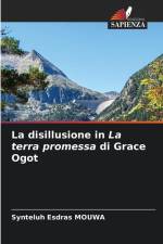 La disillusione in La terra promessa di Grace Ogot af Synteluh Esdras Mouwa