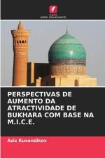 PERSPECTIVAS DE AUMENTO DA ATRACTIVIDADE DE BUKHARA COM BASE NA M.I.C.E. af Aziz Kuvandikov