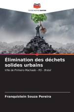 Élimination des déchets solides urbains af Franquistein Souza Pereira