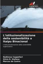L'istituzionalizzazione della sostenibilità a Itaipu Binacional af Nadiessa Cappellari