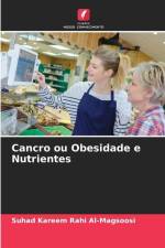 Cancro ou Obesidade e Nutrientes af Suhad Kareem Rahi Al-Magsoosi