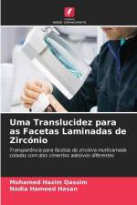 Uma Translucidez para as Facetas Laminadas de Zircónio af Mohamed Hazim Qassim