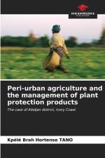 Peri-urban agriculture and the management of plant protection products af Kpélé Brah Hortense Tano
