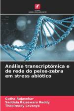 Análise transcriptómica e de rede do peixe-zebra em stress abiótico af Gutha Rajasekar