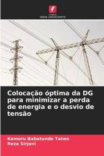 Colocação óptima da DG para minimizar a perda de energia e o desvio de tensão af Kamoru Babatunde Taiwo
