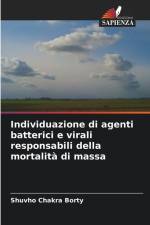 Individuazione di agenti batterici e virali responsabili della mortalità di massa af Shuvho Chakra Borty
