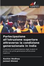 Partecipazione all'istruzione superiore attraverso la condizione generazionale in India af Rashim Wadhwa
