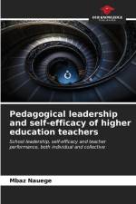 Pedagogical leadership and self-efficacy of higher education teachers af Mbaz Nauege