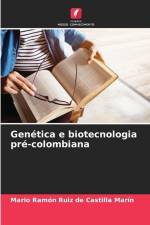 Genética e biotecnologia pré-colombiana af Mario Ramón Ruiz de Castilla Marín