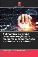 A dinâmica de grupo como estratégia para melhorar a compreensão e a literacia da leitura af Teresa de Jesús Moo dzib