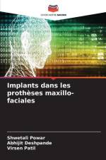 Implants dans les prothèses maxillo-faciales af Shwetali Powar