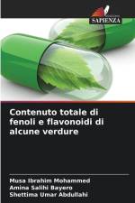 Contenuto totale di fenoli e flavonoidi di alcune verdure af Musa Ibrahim Mohammed