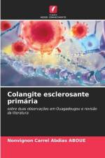 Colangite esclerosante primária af Nonvignon Carrel Abdias Aboue
