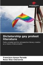 Dictatorship gay protest literature af Francisco Araya Parada