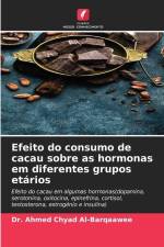 Efeito do consumo de cacau sobre as hormonas em diferentes grupos etários af Ahmed Chyad Al-Barqaawee