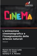 L'animazione cinematografica e l'insegnamento delle scienze naturali af Ramon de Souza Leite
