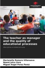 The teacher as manager and the quality of educational processes af Marianella Romero Villanueva