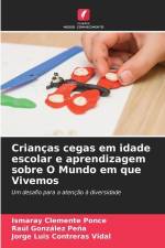Crianças cegas em idade escolar e aprendizagem sobre O Mundo em que Vivemos af Ismaray Clemente Ponce
