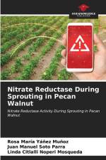 Nitrate Reductase During Sprouting in Pecan Walnut af Rosa María Yáñez Muñoz