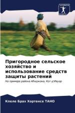 Prigorodnoe sel'skoe hozqjstwo i ispol'zowanie sredstw zaschity rastenij af Kpélé Brah Hortense Tano