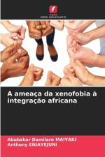 A ameaça da xenofobia à integração africana af Abubakar Damilare Maiyaki