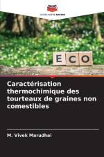 Caractérisation thermochimique des tourteaux de graines non comestibles af M. Vivek Marudhai