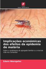 Implicações económicas dos efeitos da epidemia de malária af Edwin Nkengafac