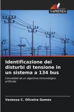 Identificazione dei disturbi di tensione in un sistema a 134 bus af Vanessa C. Oliveira Gomes