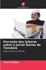 Perceção dos leitores sobre o jornal Daima da Tanzânia af Vincent Mpepo