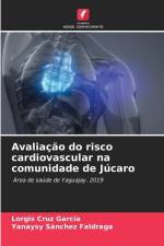 Avaliação do risco cardiovascular na comunidade de Júcaro af Lorgis Cruz Garcia