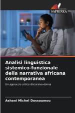 Analisi linguistica sistemico-funzionale della narrativa africana contemporanea af Ashani Michel Dossoumou