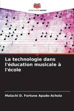 La technologie dans l'éducation musicale à l'école af Malachi D. Fortune Apudo-Achola