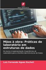 Mãos à obra: Práticas de laboratório em estruturas de dados af Luis Fernando Aguas Bucheli