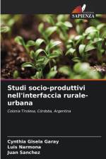 Studi socio-produttivi nell'interfaccia rurale-urbana af Cynthia Gisela Garay