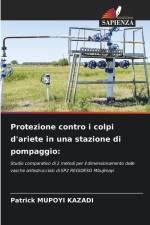 Protezione contro i colpi d'ariete in una stazione di pompaggio: af Patrick Mupoyi Kazadi