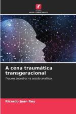 A cena traumática transgeracional af Ricardo Juan Rey