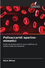 Polisaccaridi eparino-mimetici af Ayca Akcay
