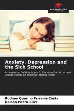 Anxiety, Depression and the Sick School af Rodney Querino Ferreira-Costa